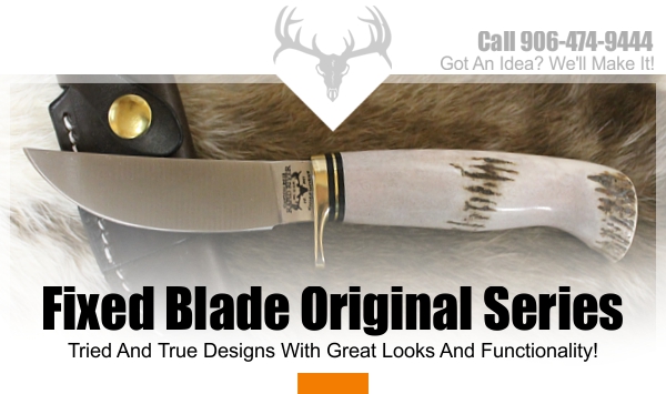 Fixed Blade Knife | Rapid River Knifeworks Knife Store